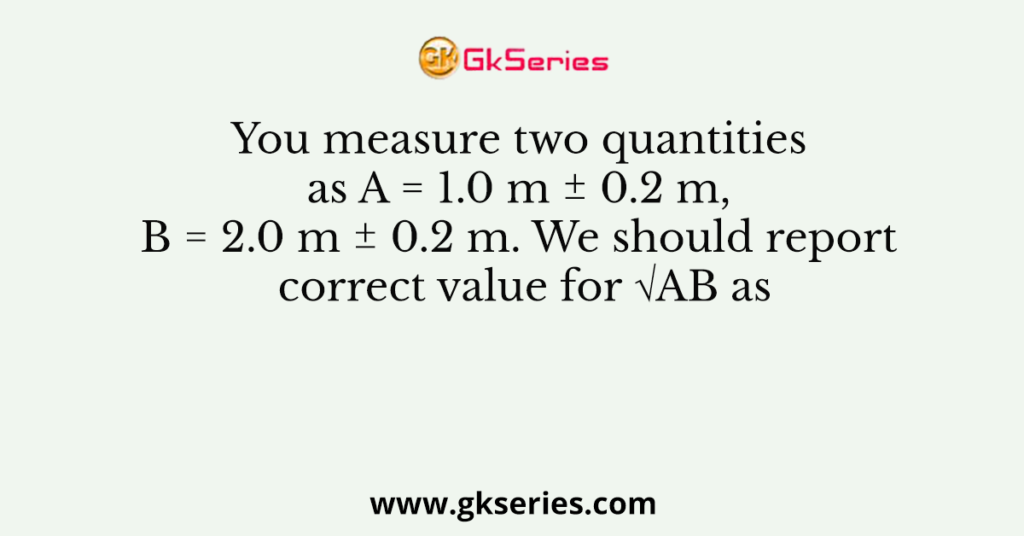 Young’s modulus of steel is 1.9 × 1011 N/m2. When expressed in CGS units of dynes/cm2, it will be equal to (1N = 105 dyne, 1m2 = 104 cm2)