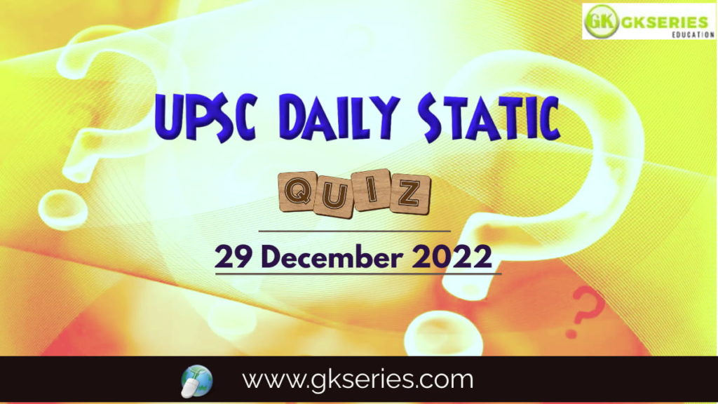 UPSC Daily Static Quiz