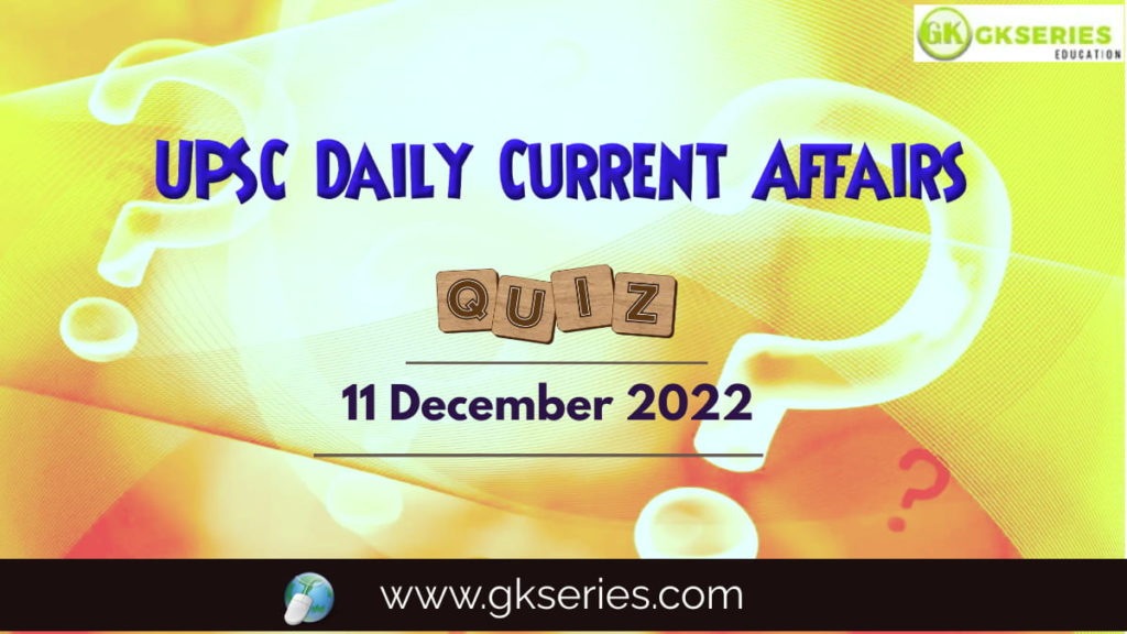 UPSC Daily Current Affairs Quiz