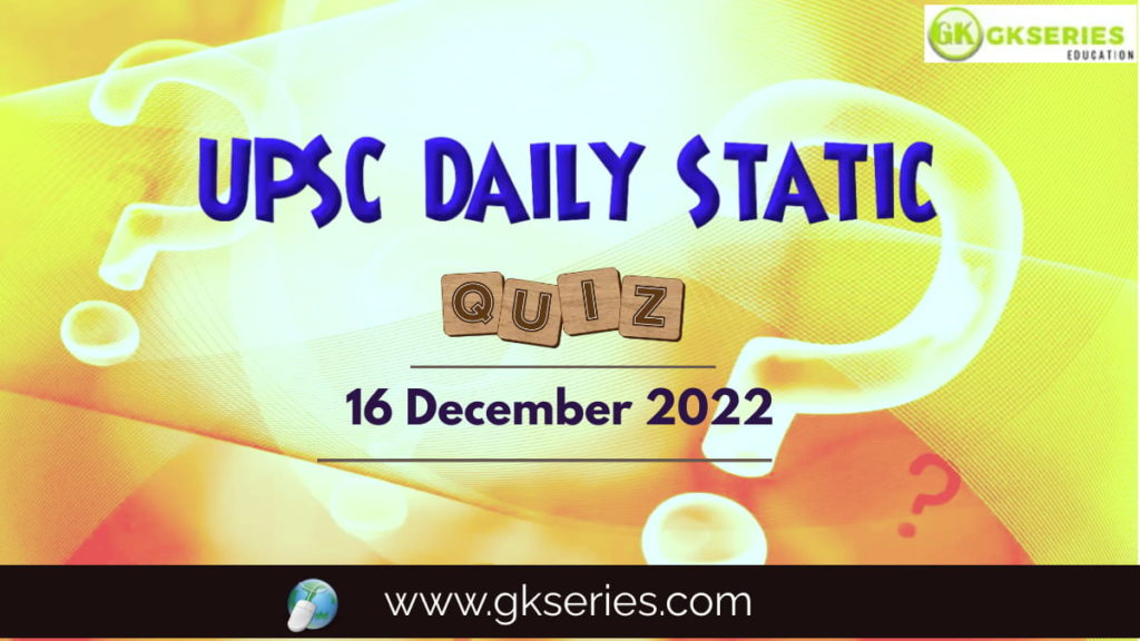 UPSC Daily Static Quiz