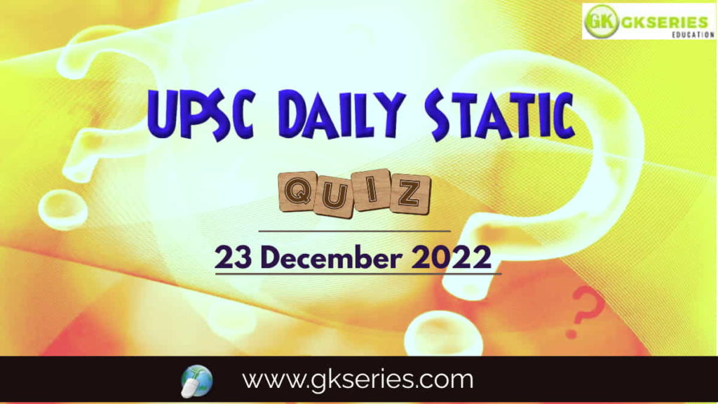 UPSC Daily Static Quiz