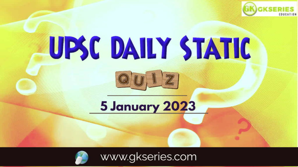 UPSC Daily Static Quiz