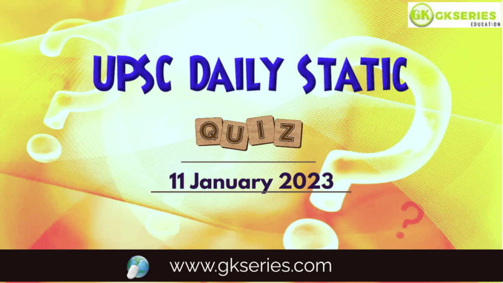 UPSC Daily Static Quiz