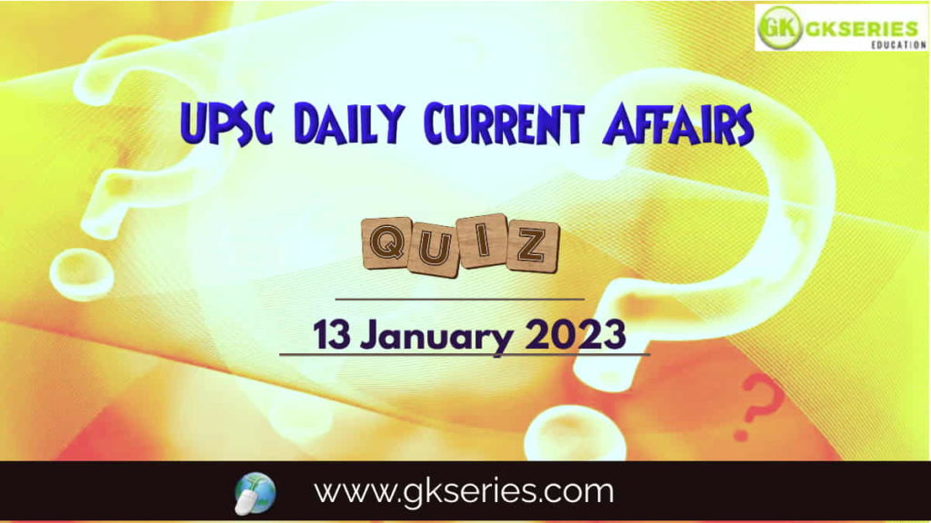 UPSC Daily Current Affairs Quiz