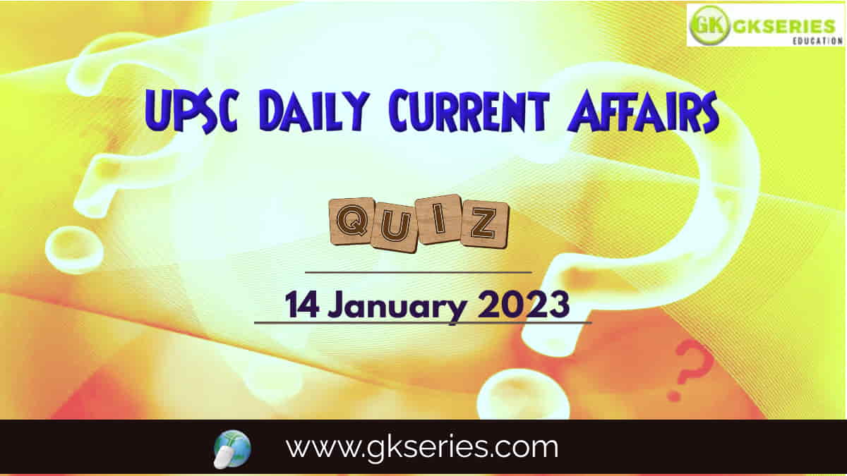 UPSC Daily Current Affairs quiz