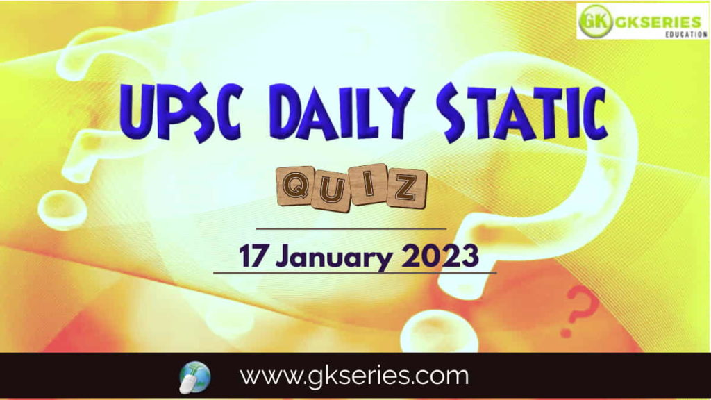 UPSC Daily Static Quiz