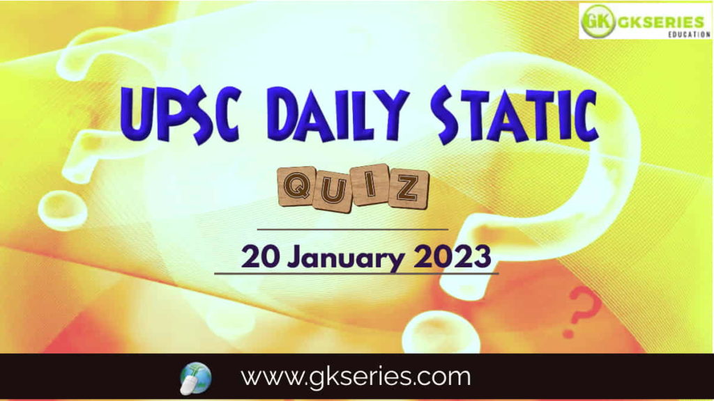 UPSC Daily Static Quiz