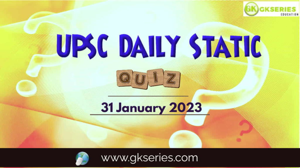 UPSC Daily Static Quiz