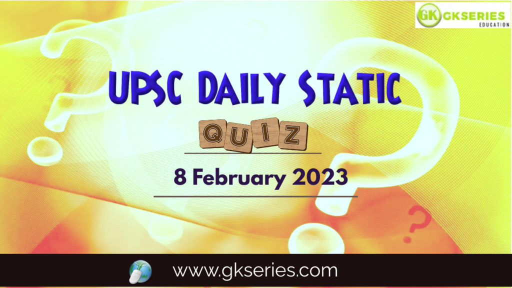 UPSC Daily Static Quiz