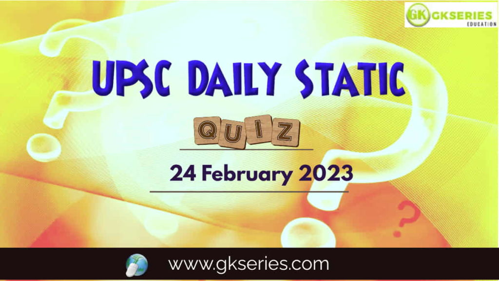 UPSC Daily Static Quiz