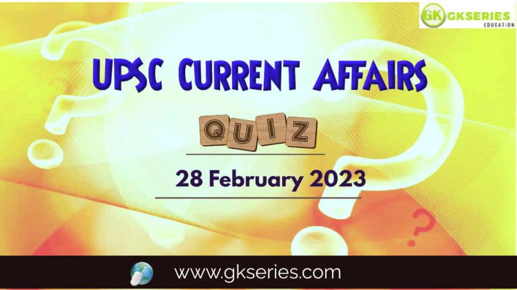 UPSC Daily Current Affairs Quiz