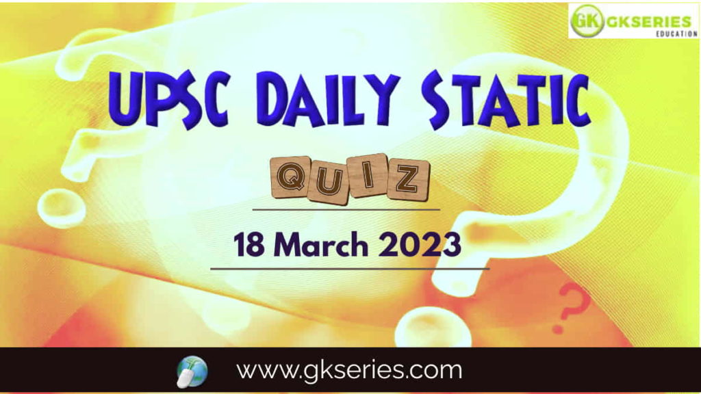 UPSC Daily Static Quiz