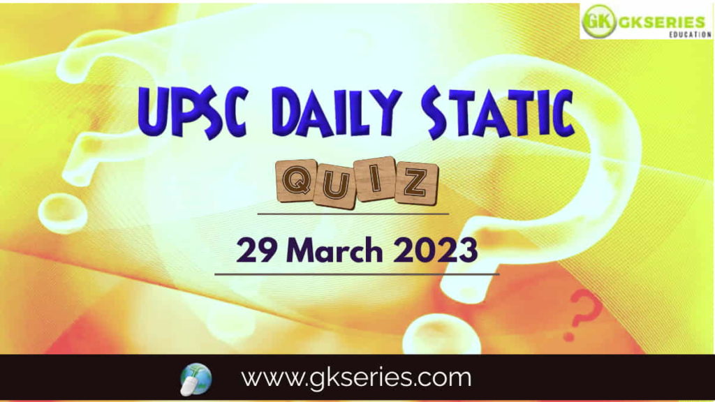 UPSC Daily Static qUIZ