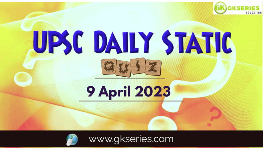 UPSC Daily Static Quiz