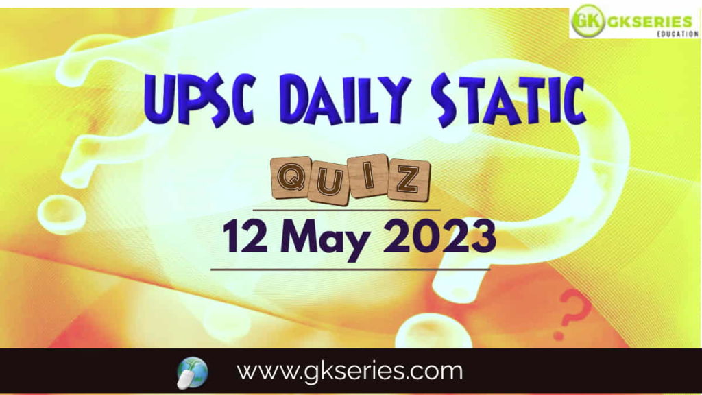 UPSC Daily Static Quiz