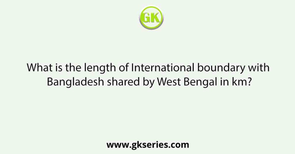 What is the length of International boundary with Bangladesh shared by West Bengal in km?