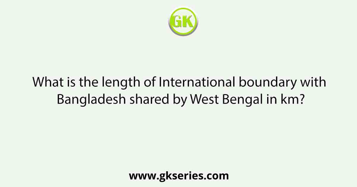 What is the length of International boundary with Bangladesh shared by West Bengal in km?