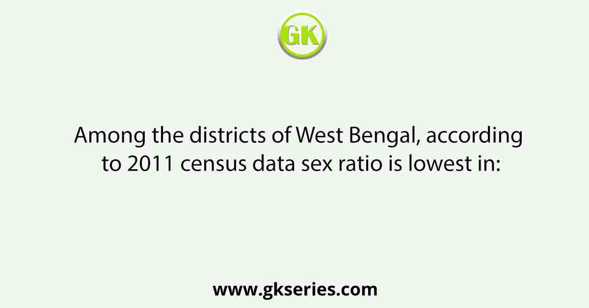 Among the districts of West Bengal, according to 2011 census data sex ratio is lowest in: