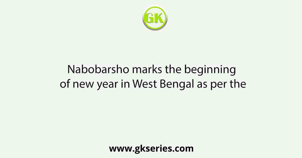 Nabobarsho marks the beginning of new year in West Bengal as per the