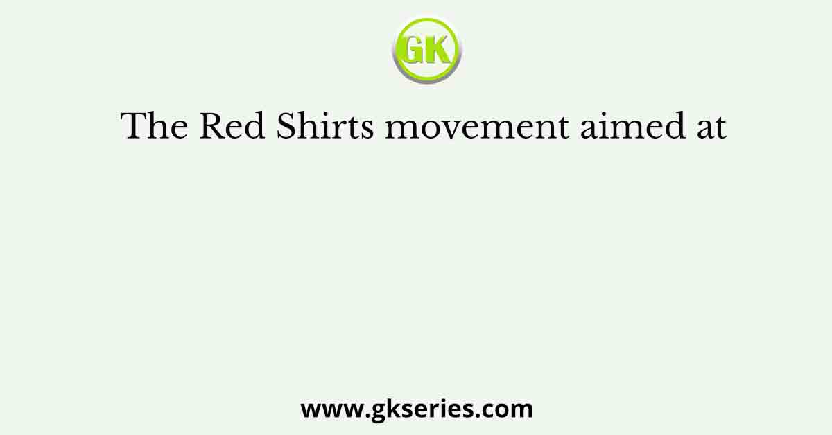 The Red Shirts movement aimed at