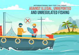 International Day For The Fight Against Illegal, Unreported And Unregulated Fishing 2023