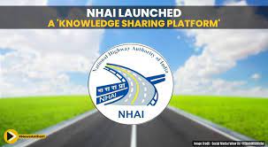 NHAI launches ‘KNOWLEDGE SHARING PLATFORM’