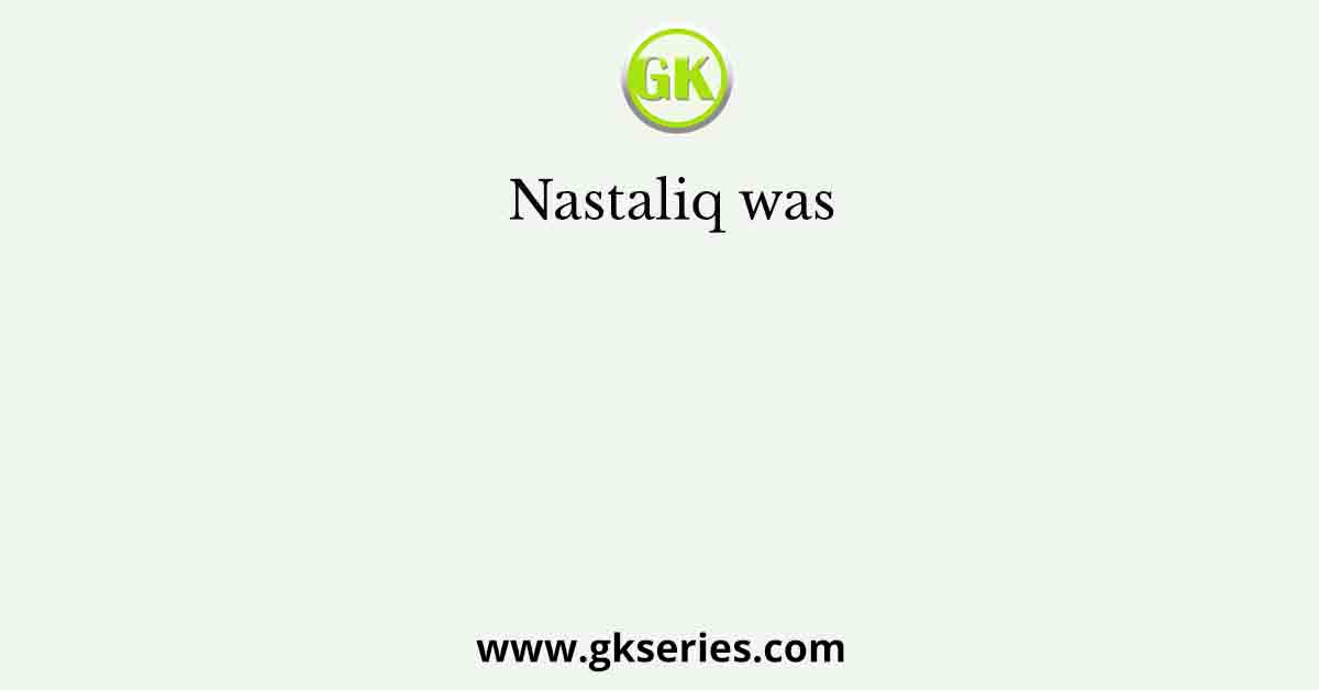 Nastaliq was