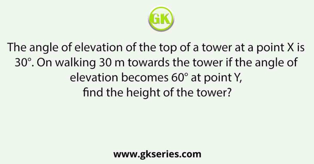 The angle of elevation of the sun when the length of the shadow of a pole is equal to the height of the pole is?