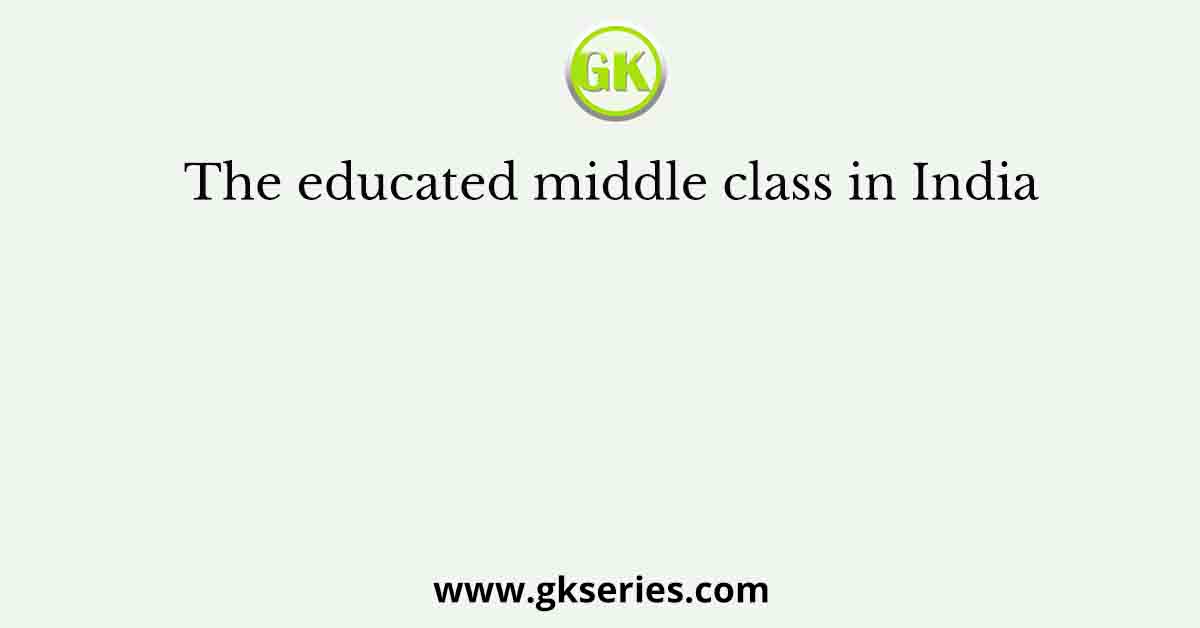 The educated middle class in India