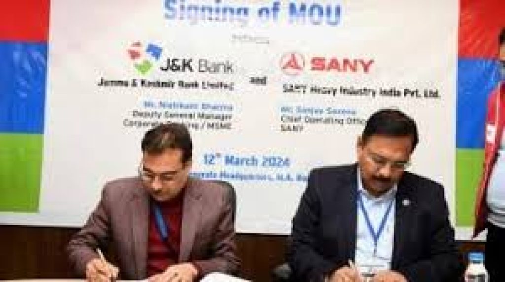 SANY India Signs MoU With J&K Bank To Give Finance Solutions To Their Customers