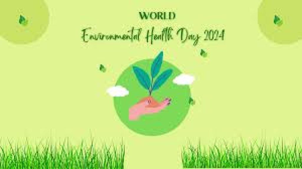 World Environmental Health Day 2024, Date, History, Theme and Significance