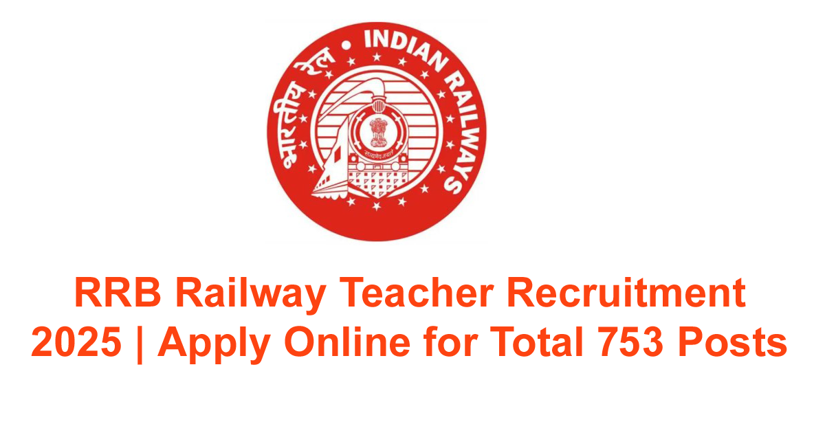 RRB Railway Teacher Recruitment 2025