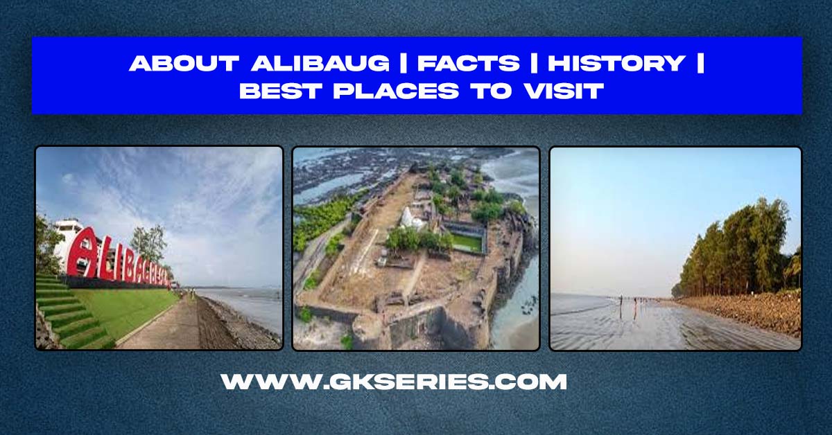 About Alibaug | Facts | Best Places To Visit