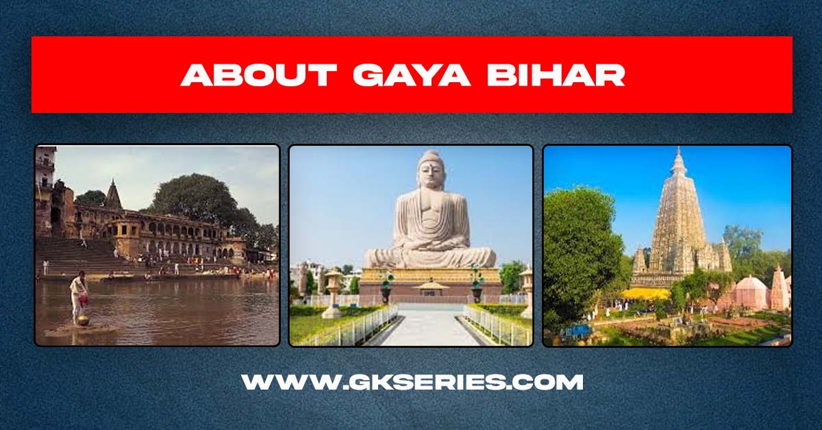 About Gaya | Facts | Best Places To Visit