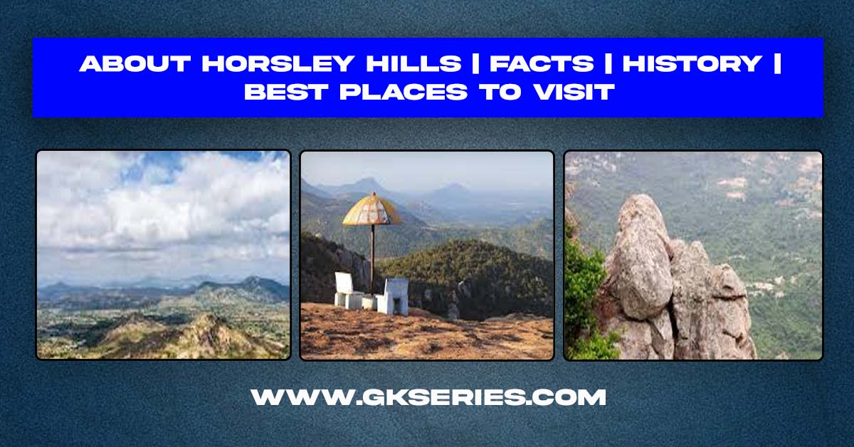 About Horsley Hills | Facts | Best Places To Visit