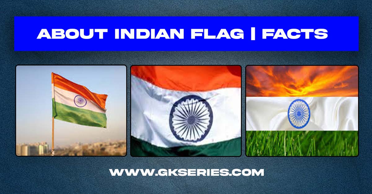 About Indian Flag | Indian Tricolor