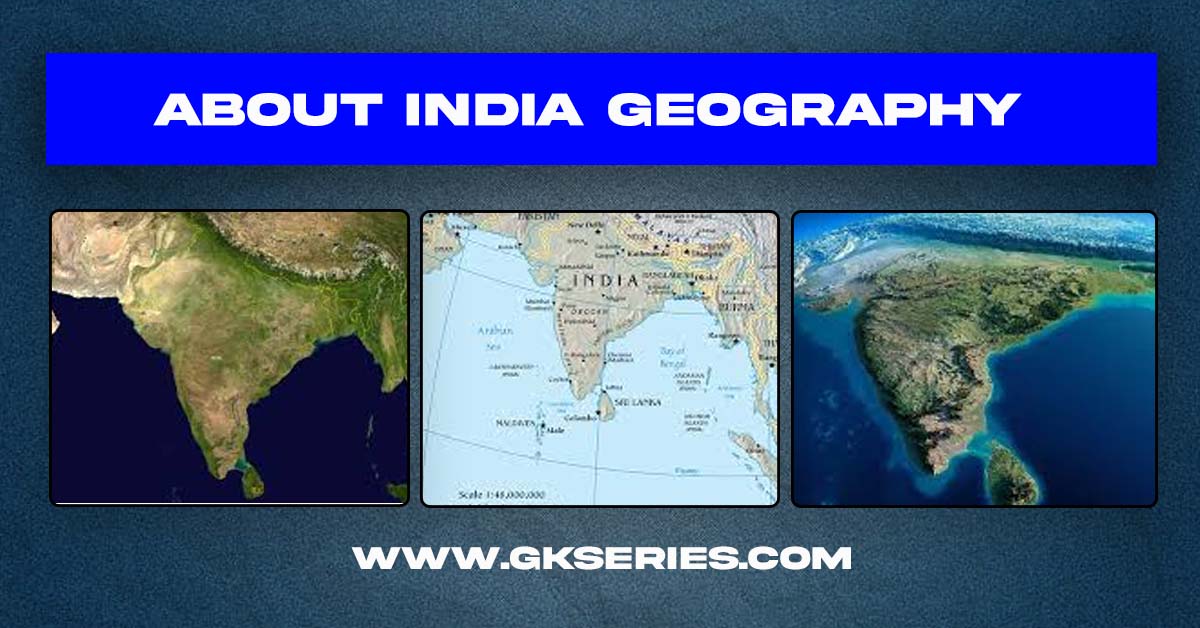 About Geography of India