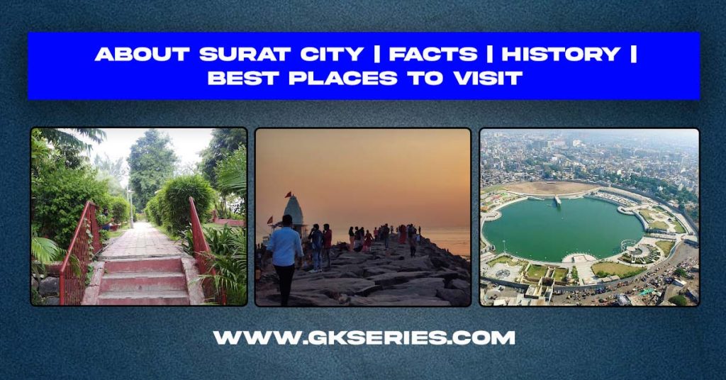 About Surat City | Facts | Best Places To Visit