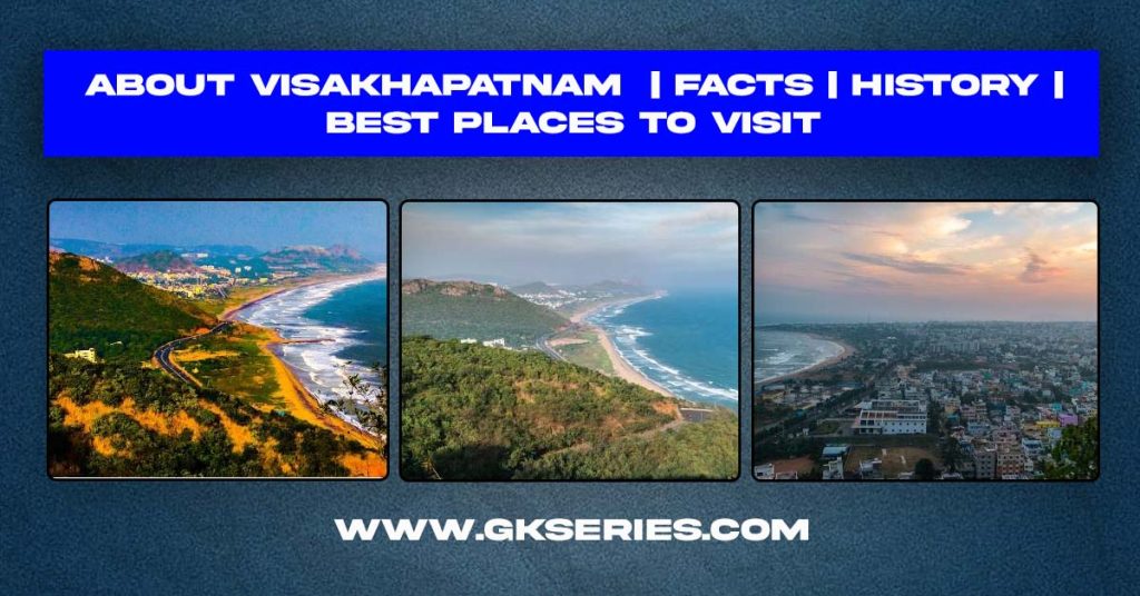 About Visakhapatnam | Facts | Best Places To Visit