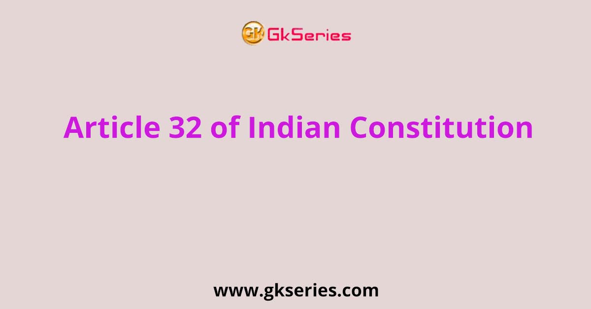 Article 32 Of Indian Constitution