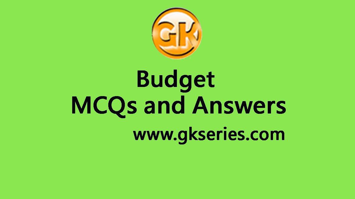 Budget Multiple Choice Questions And Answers | Budget Quiz