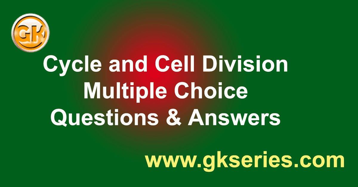 Cell Cycle And Cell Division Multiple Choice Questions Mcqs And