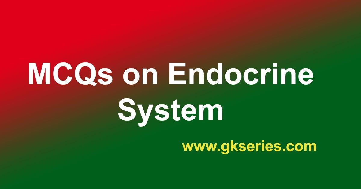 endocrine-system-general-knowledge-gk-multiple-choice-questions-mcqs-answers-endocrine