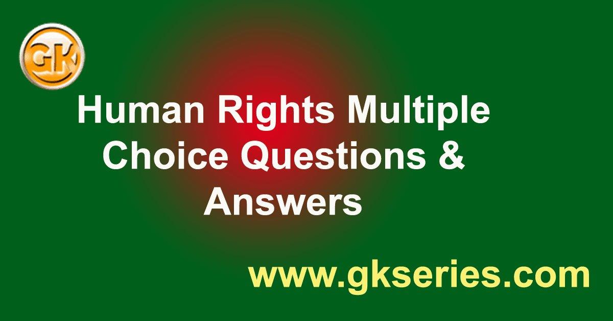 Human Rights Multiple Choice Questions(MCQs) & Answers | Human Rights