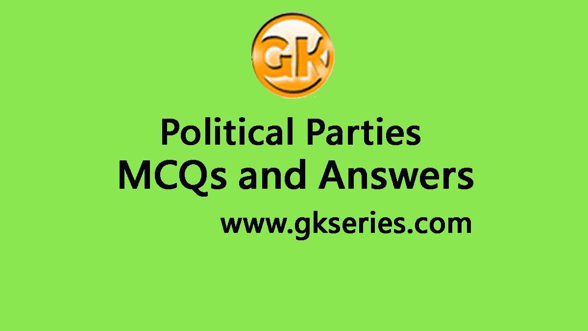 Political Parties Objective Type Questions and Answers Political