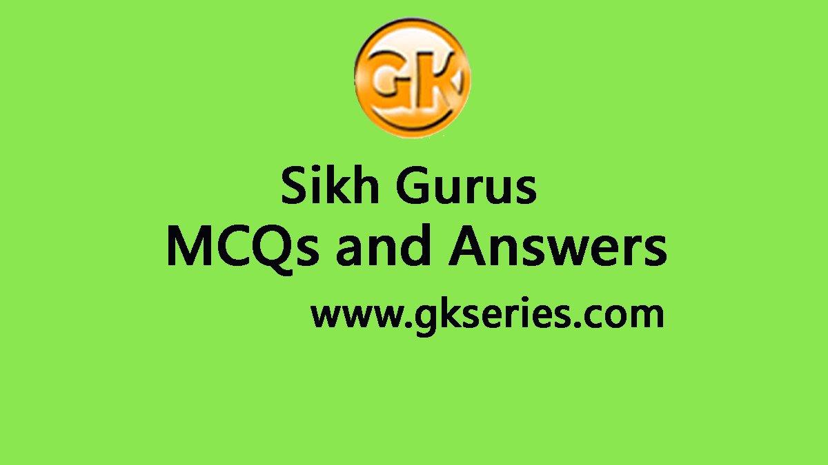 Sikh Gurus Multiple Choice Questions And Answers | Sikh Gurus Quiz