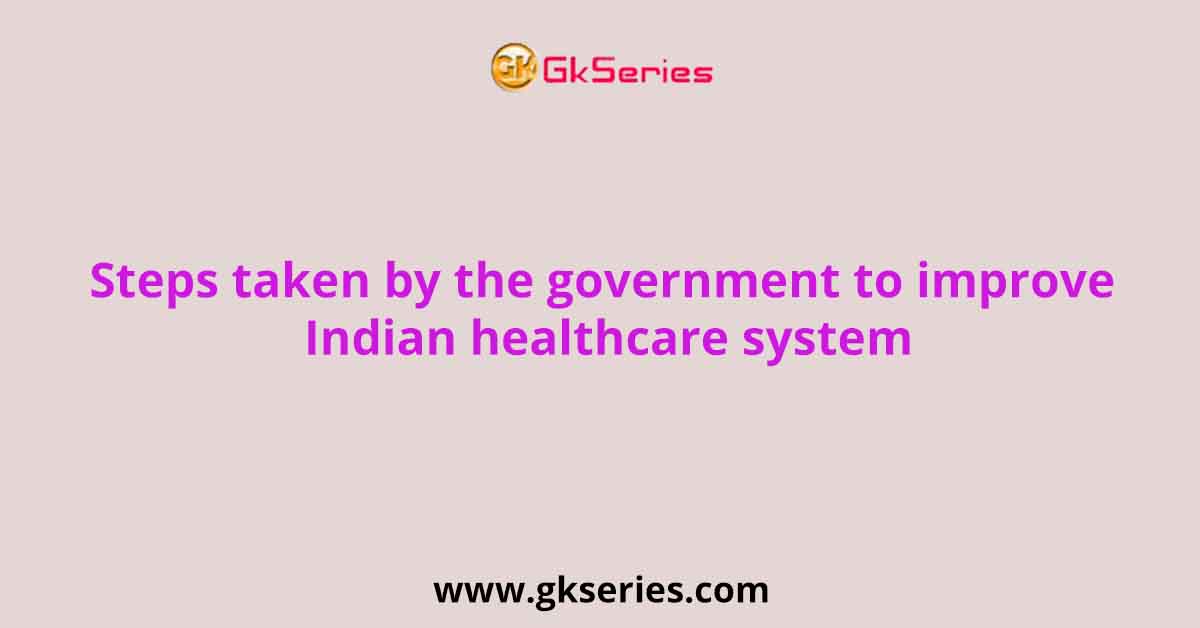 how to improve health care system in india essay