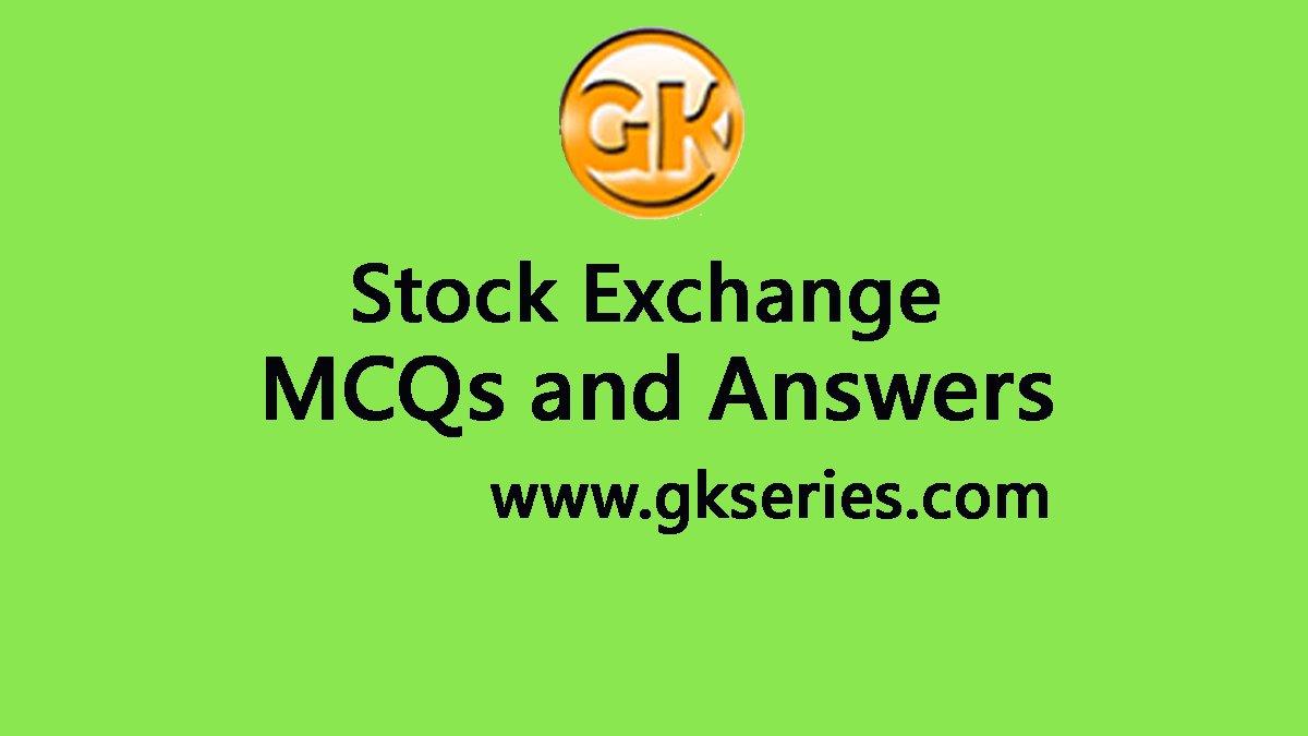 Stock Exchange Multiple Choice Questions And Answers Stock Exchange Quiz