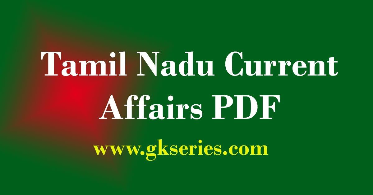 Tamil Nadu Current Affairs Latest News Articles & Events Download Pdf