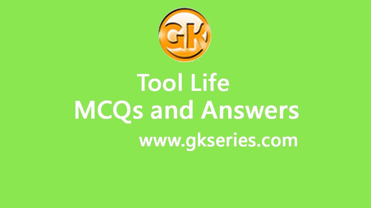 tool-life-objective-type-questions-and-answers-tool-life-quiz